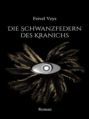 cover image of Die Schwanzfedern des Kranichs